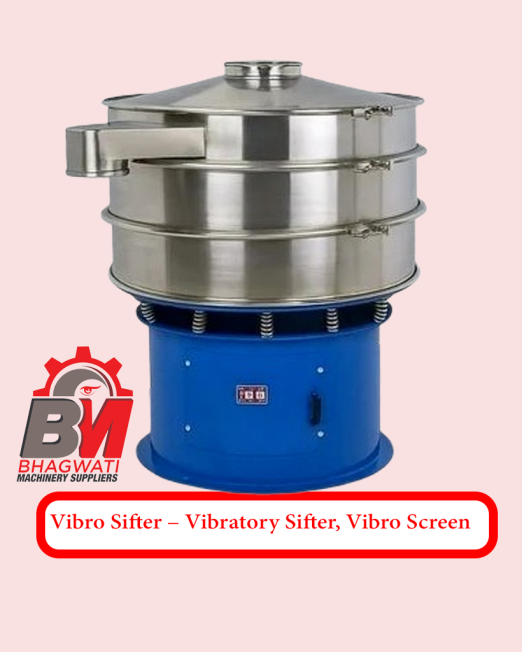 Vibro Sifter – Vibratory Sifter, Vibro Screen